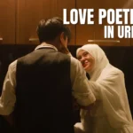 Heart Touching Love Poetry In Urdu Text For Him